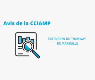 Avis de la CCIAMP sur l'extension du Tramway de Marseille