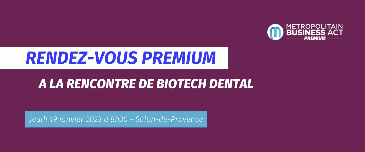 Rencontre Premium Biotech Dental